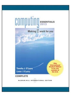 Computing Essentials 2013 Paperback English by Timothy O'Leary - 16-Feb-12 