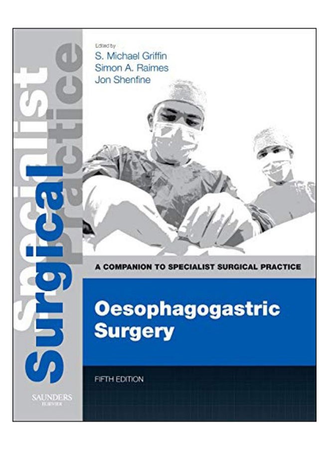 Oesophagogastric Surgery Hardcover English by S. Michael Griffin - 2-Aug-13