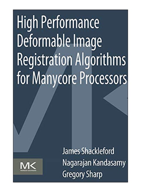 High Performance Deformable Image Registration Algorithms For Manycore Processors paperback english - 15-Jul-13
