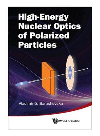 High-Energy Nuclear Optics Of Polarized Particles hardcover english - 17-Mar-12 - v1575896981/N32617949A_1