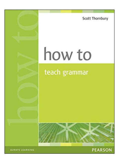 How To Teach Grammar paperback english - 1-Sep-99
