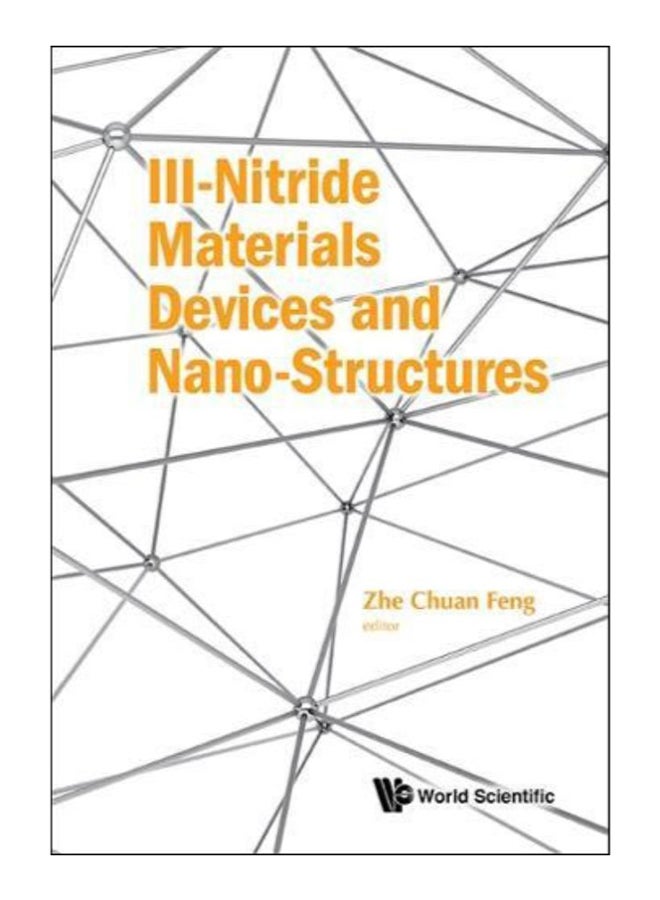 III-Nitride Materials, Devices And Nano-Structures hardcover english - 21-Jun-17 