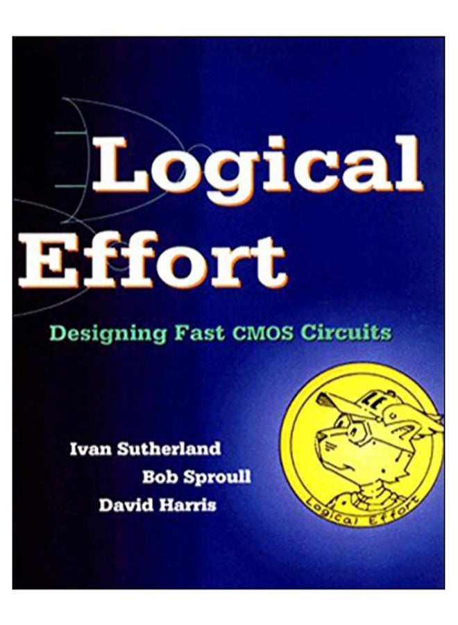 Logical Effort paperback english - 9-Feb-99 