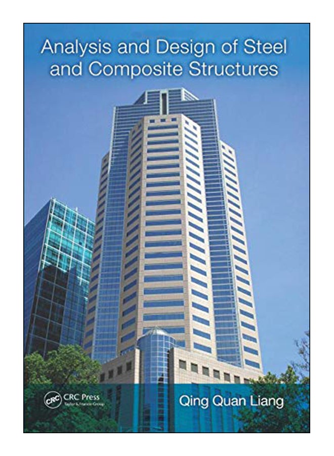 Analysis And Design Of Steel And Composite Structures Paperback English by Qing Quan Liang - 21-Oct-14