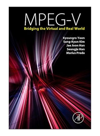 MPEG-V: Bridging the Virtual And Real World hardcover english - 20-Feb-15 - v1575967455/N32622290A_1