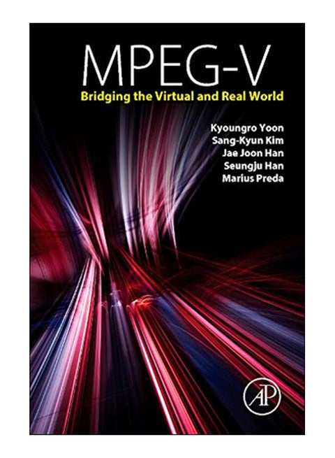 MPEG-V: Bridging the Virtual And Real World hardcover english - 20-Feb-15