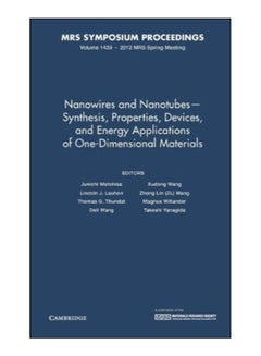Nanowires And NanotubesSynthesis, Properties, Devices And Energy Applications Of One-Dimensional Materials hardcover english - 30-Nov-12