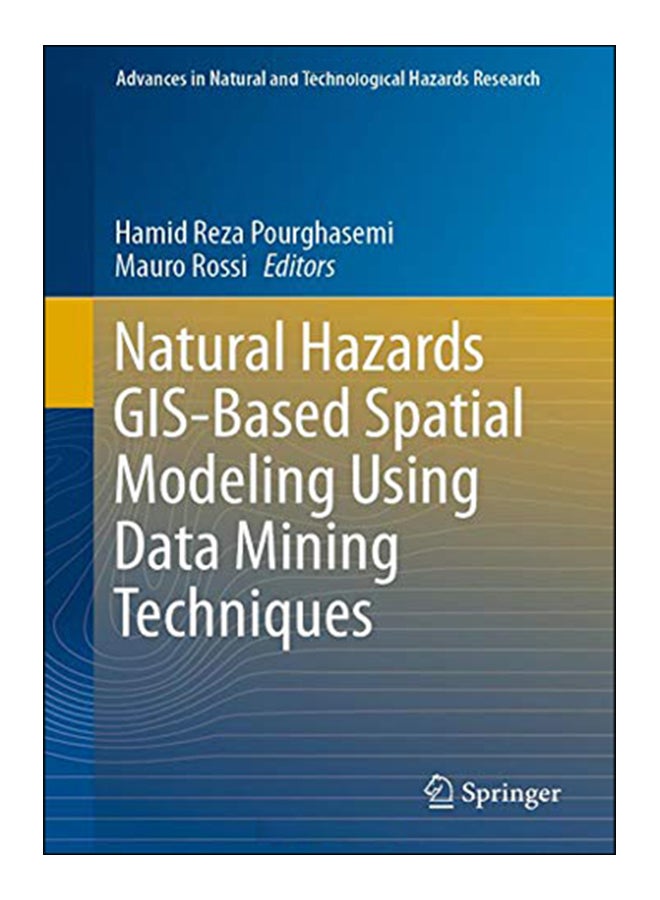 Natural Hazards GIS-Based Spatial Modeling Using Data Mining Techniques hardcover english - 24-Jan-19