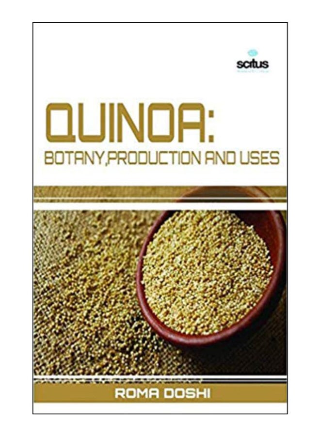 Quinoa: Botany, Production And Uses hardcover english - 1-Jan-15 