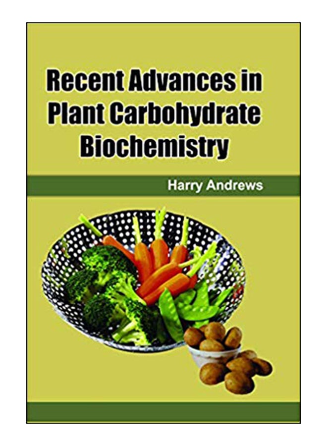 Recent Advances In Plant Carbohydrate Biochemistry hardcover english - 0-Jan-00