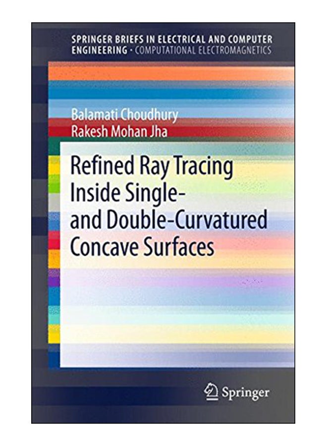 Refined Ray Tracing inside Single- And Double-Curvatured Concave Surfaces paperback english - 9-Oct-15 