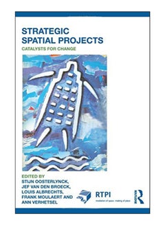 Strategic Spatial Projects Paperback English by Stijn Oosterlynck - 10-Nov-10 