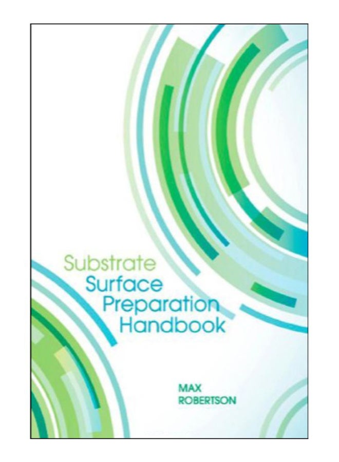 Substrate Surface Preparation Hardcover English by Max Robertson - 31-Dec-11 