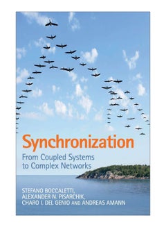 Synchronization Hardcover English by Andreas Amann Stefano Boccaletti , Alexander N. Pisarchik , Charo I. del Genio - 31-Mar-18 
