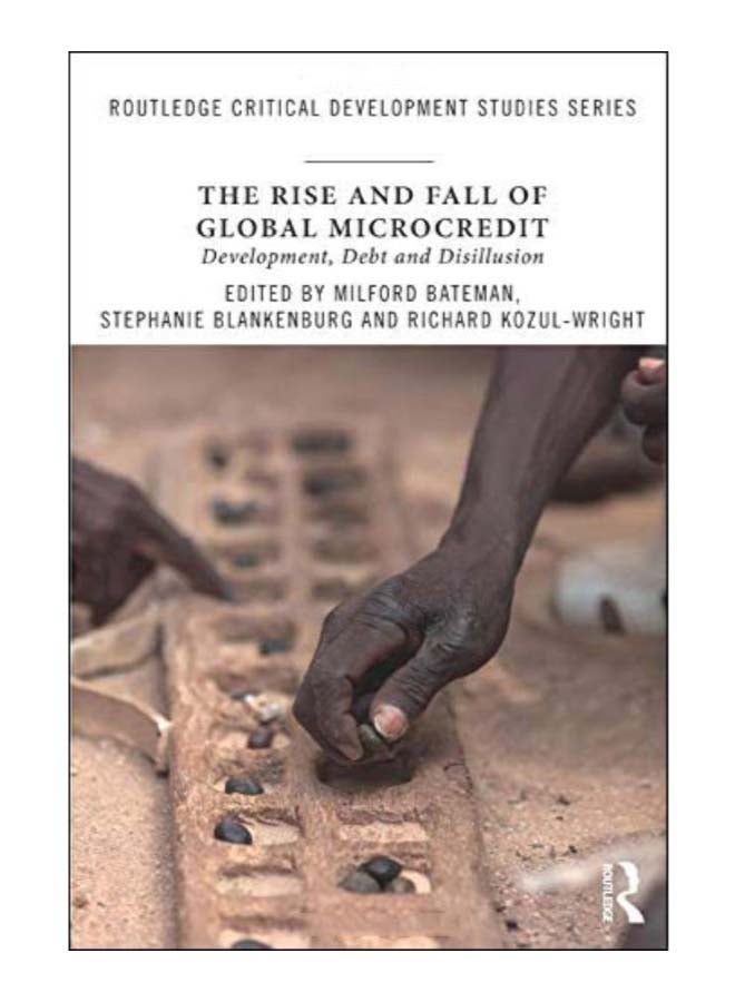 The Rise and Fall Of Global Microcredit paperback english - 10-Sep-18