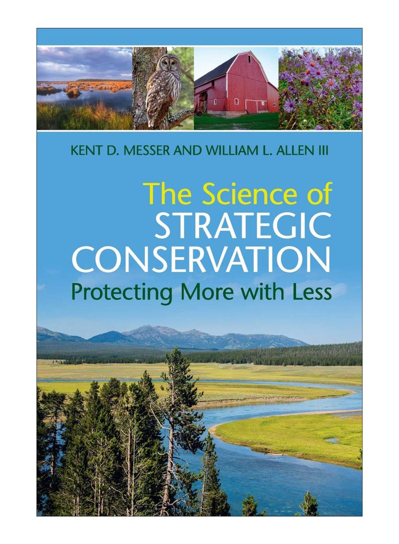 The Science Of Strategic Conservation Paperback English by Iii Kent D. Messer - 24-May-18 