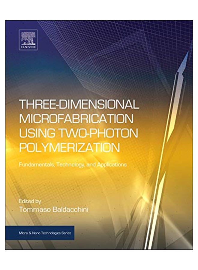 Three-Dimensional Microfabrication Using Two-Photon Polymerization hardcover english - 5-Oct-15 