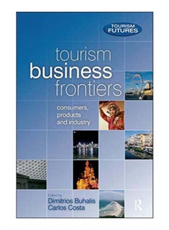 Tourism Business Frontiers hardcover english - 26-Aug-05 