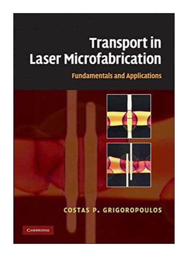 Transport In Laser Microfabrication hardcover english - 30-Jun-09 