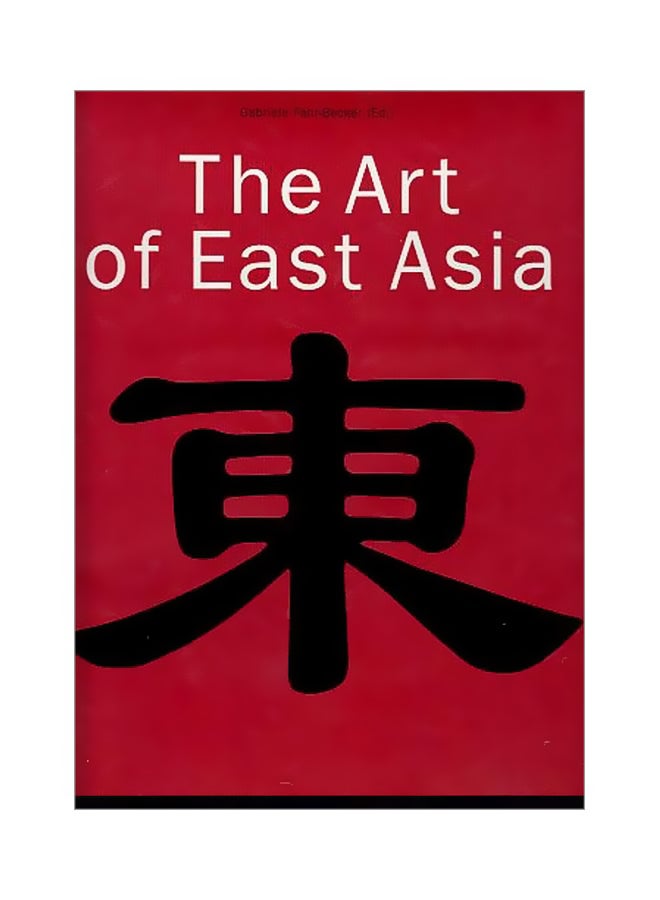 The Art Of East Asia English by Becker - 2006