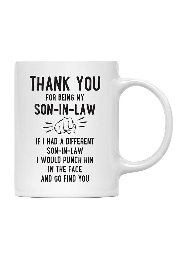 "مج قهوة بطبعة عبارة "Thank You For Being My Son-In-Law" أبيض/ أسود