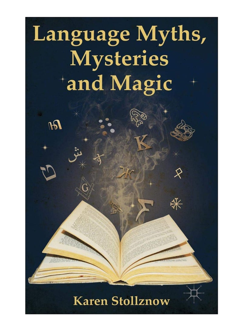 Language Myths, Mysteries And Magic paperback english 
