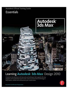 Autodesk 3Ds Max Design 2010 Paperback English by Autodesk - 30-Jul-09