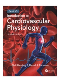 Levick's Introduction To Cardiovascular Physiology Paperback English by Neil Herring - 10 Nov 2018 