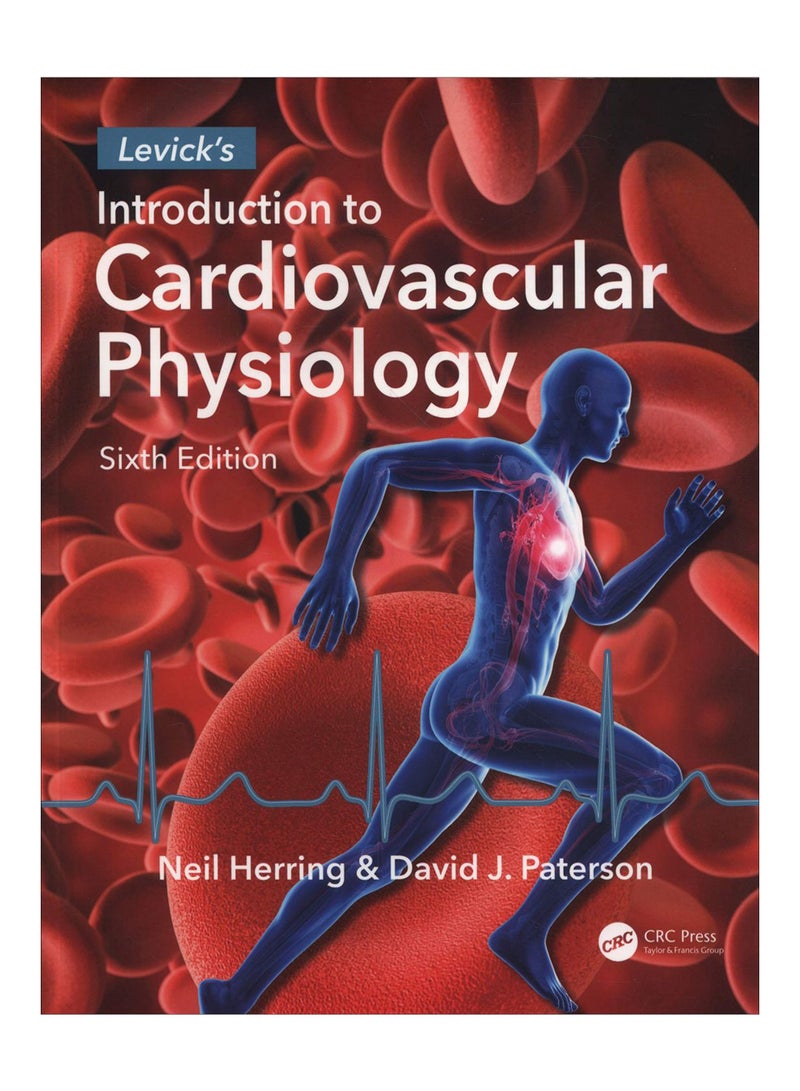 Levick's Introduction To Cardiovascular Physiology Paperback English by Neil Herring - 10 Nov 2018