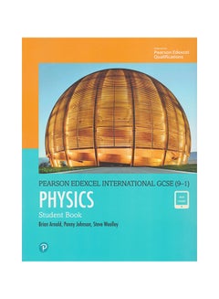 Pearson Edexcel International GCSE (9-1) Physics Student Book Paperback English by Brian Arnold / Steve Woolley / Penny Johnson - 43713