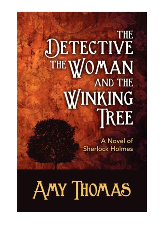Detective, the Woman and the Winking Tree: A Novel of Sherlock Holmes paperback english - 41318 
