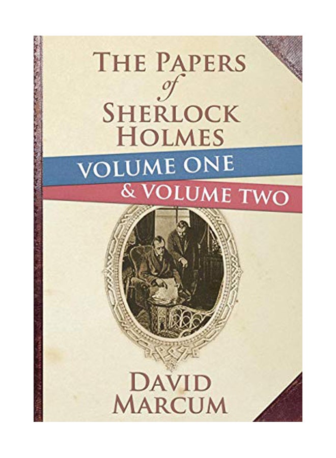 The Papers of Sherlock Holmes Volume 1 and 2 Hardback Edition Hardcover English by Marcum, David - 41971 