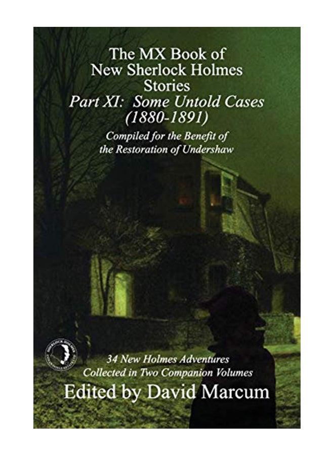 The MX Book of New Sherlock Holmes Stories - Part XI: Some Untold Cases (1880-1891) Paperback English by Marcum, David - 43433 