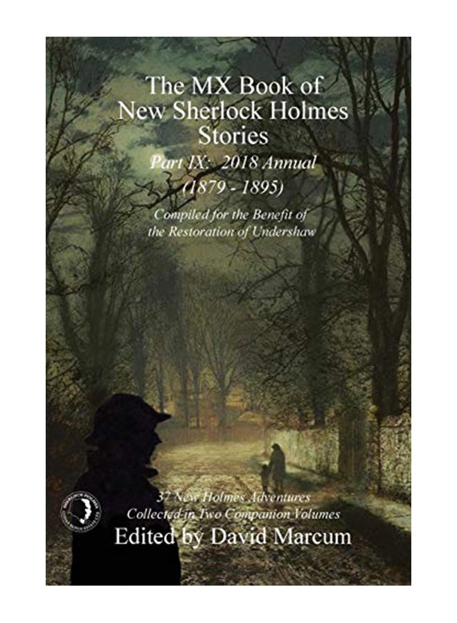 The MX Book of New Sherlock Holmes Stories - Part IX: 2018 Annual (1879-1895) Paperback English by Marcum, David - 43242