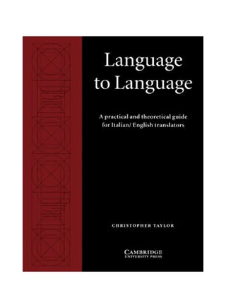 Language to Language: A Practical and Theoretical Guide for Italian/English Translators Paperback English by Taylor, Christopher - 36188 - v1578411685/N33425965A_1