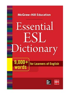 McGraw-Hill Education Essential ESL Dictionary: 9,000+ Words for Learners of English paperback english - 41892