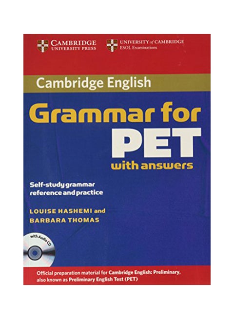 Cambridge Grammar for PET with Answers: Self-Study Grammar Reference and Practice [With CD] Paperback English by Hashemi, Louise - 38898