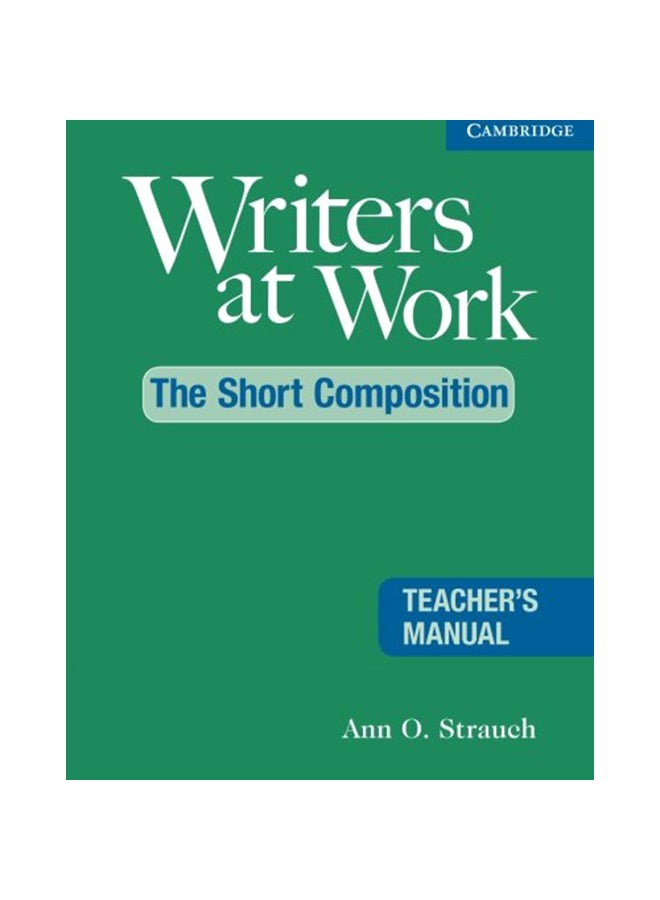 Writers at Work: The Short Composition Teacher's Manual Paperback English by Strauch, Ann O. - 38628