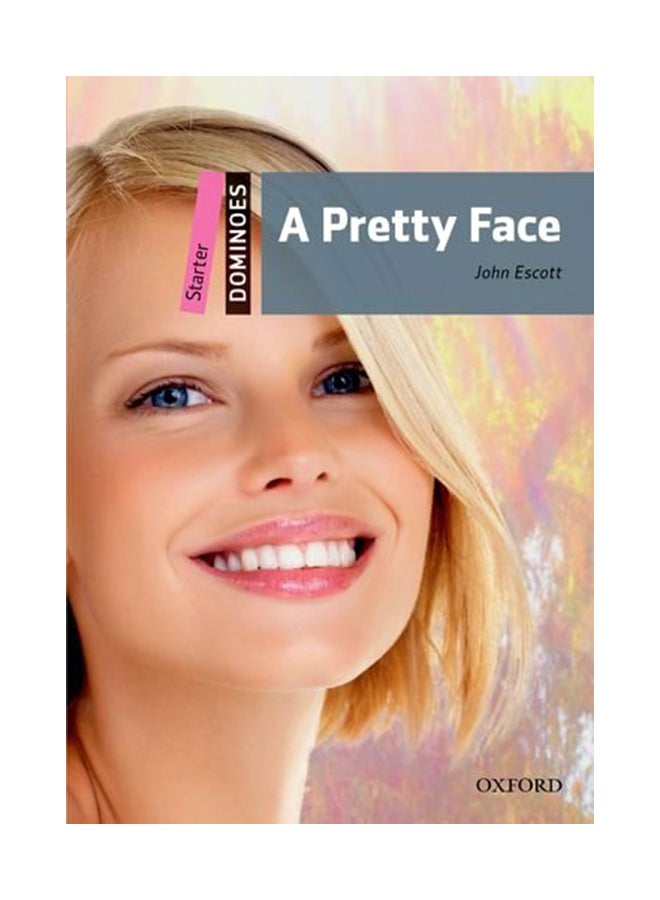 Dominoes, New Edition: Starter Level: 250-Word Vocabulary a Pretty Face paperback english - 40374