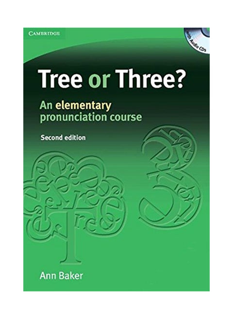 Tree Or Three? Student'S Book And Audio Cd: An Elementary Pronunciation Course [With 3 Cds] Paperback English by Baker, Ann - 39188