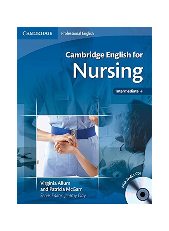 Cambridge English For Nursing Intermediate Plus Student's Book With Audio CDs (2) Paperback English by Allum, Virginia - 11/30/2008