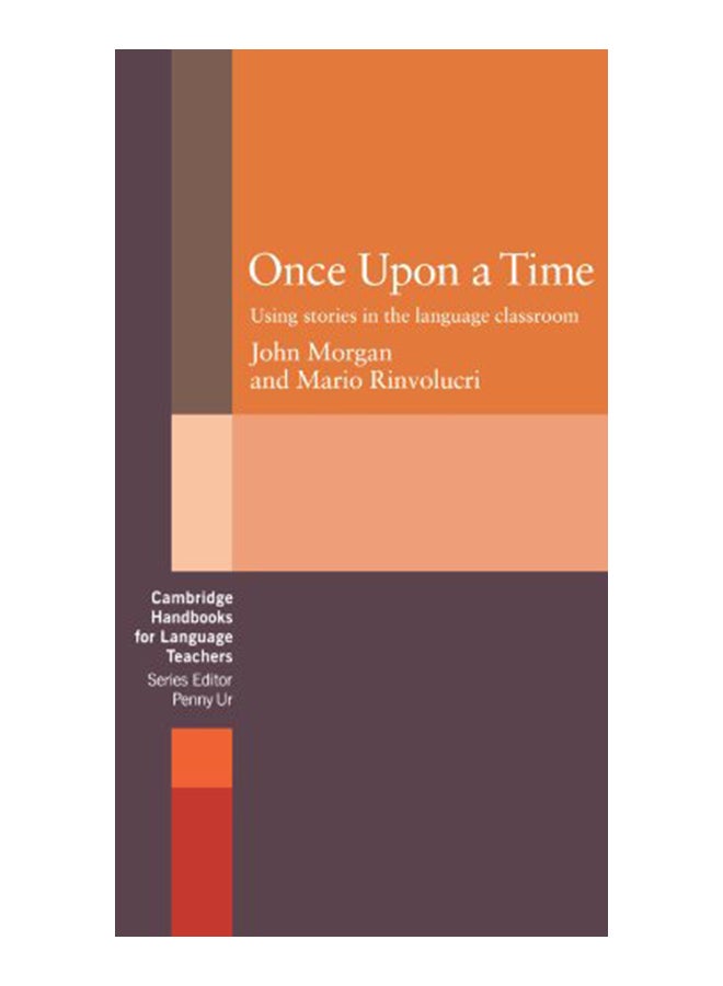 Once Upon a Time: Using Stories in the Language Classroom Paperback English by John Morgan - 30682
