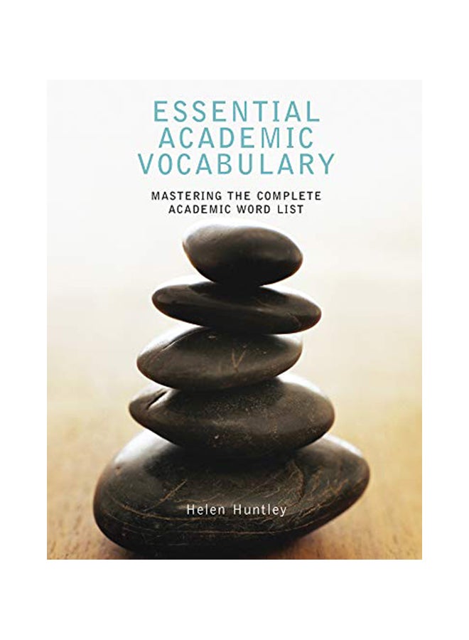 Essential Academic Vocabulary: Mastering the Complete Academic Word List Paperback English by Helen Huntley - 38564 