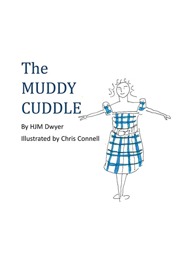 The Muddy Cuddle Paperback English by Hjm Dwyer - 43586
