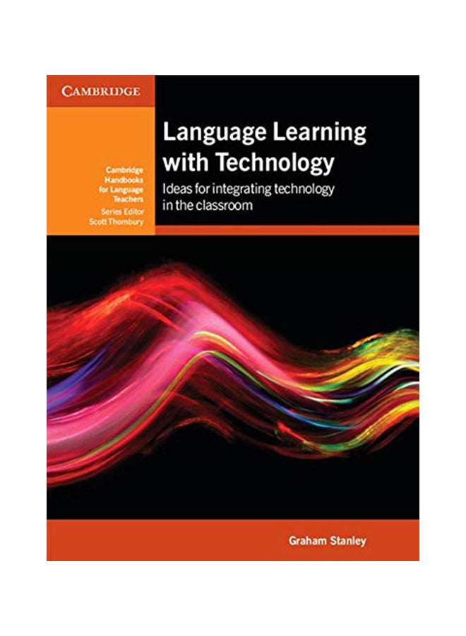 Language Learning With Technology Paperback English by Stanley, Graham - 5/31/2013 