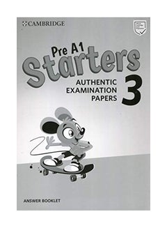 Pre A1 Starters 3 Answer Booklet: Authentic Examination Papers Paperback English by CAMBRIDGE UNIVERSITY PRESS - Thursday, January 17, 2019