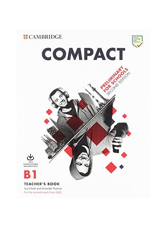 Compact Preliminary For Schools Teacher's Book With Downloadable Class Audio And Teacher's PhoTocopiable Worksheets hardcover english - 1/17/2019