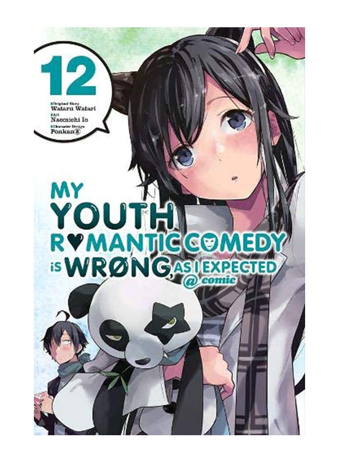 My Youth Romantic Comedy Is Wrong, as I Expected @ Comic, Vol. 12 (Manga) Paperback English by Wataru,Watari - 43816