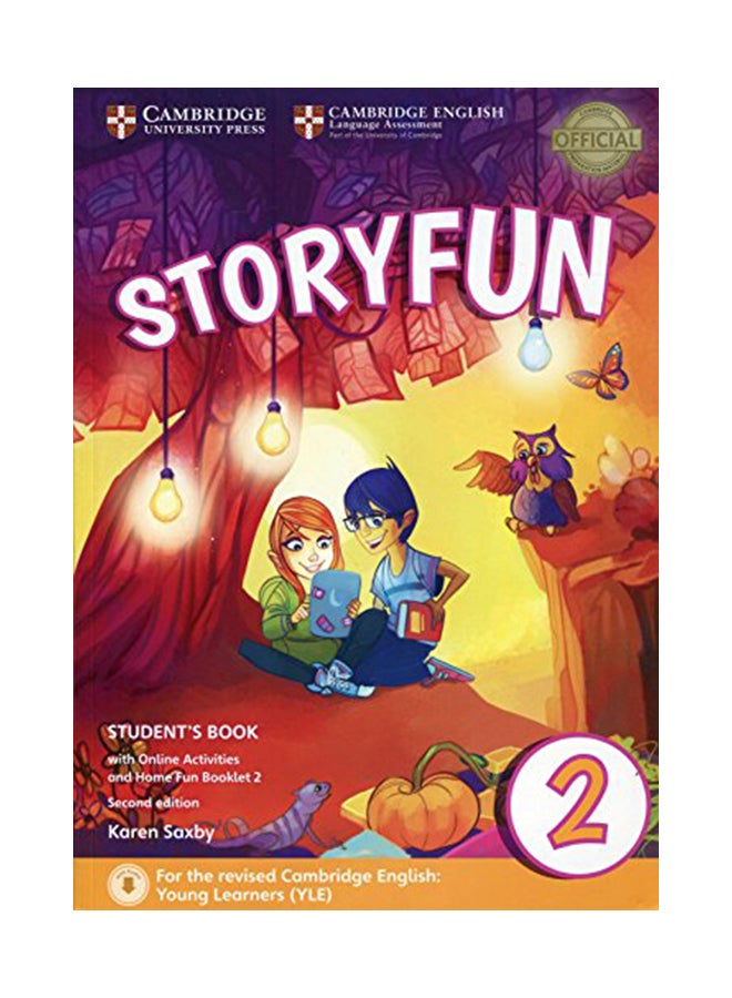 Storyfun For Starters Level 2 Student's Book With Online Activities And Home Fun Booklet 2 Hardcover English by Saxby, Karen - 42810