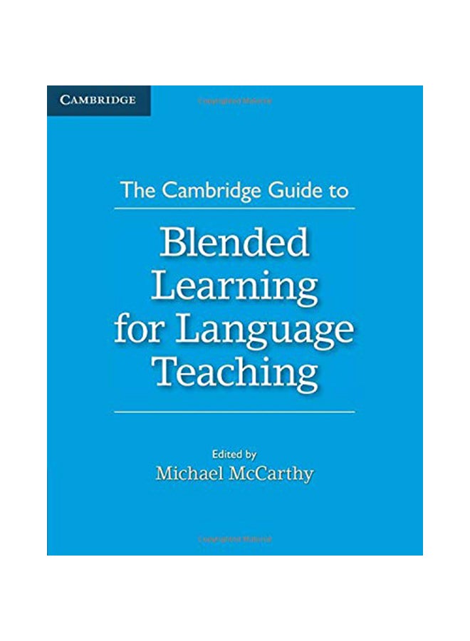 The Cambridge Guide to Blended Learning for Language Teaching paperback english - 42413